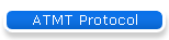 ATMT Protocol